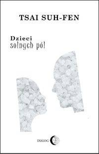 Dzieci solnych pól - Tsai Suh-Fen