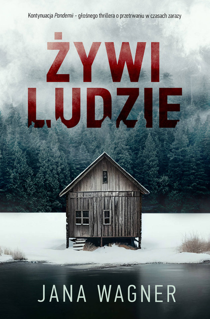 Żywi ludzie, Jana Wagner