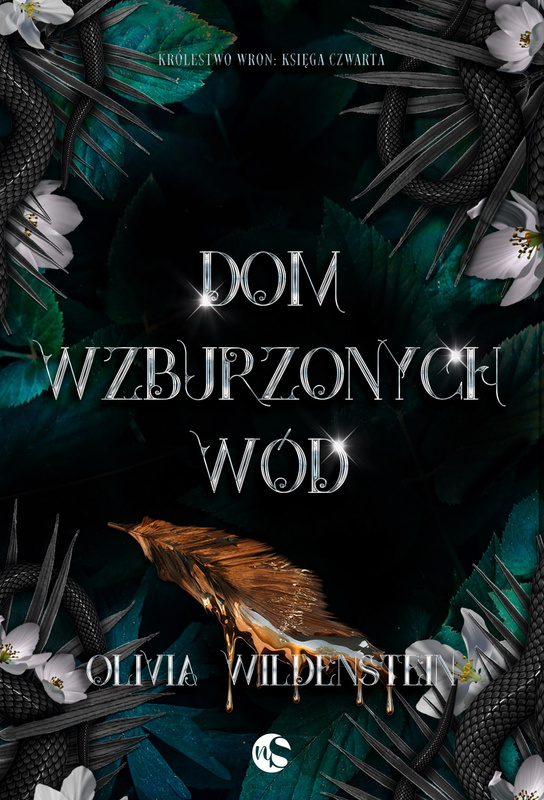 Dom wzburzonych wód. Królestwo Wron. Tom 4, Olivia Wildenstein