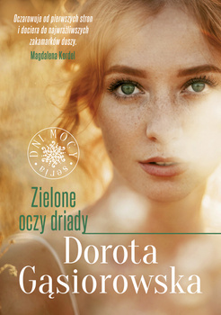 Zielone oczy driady. Seria DNI MOCY, Dorota Gąsiorowska
