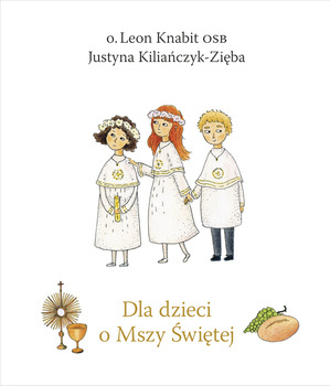 Dla dzieci o Mszy Świętej, Leon Knabit