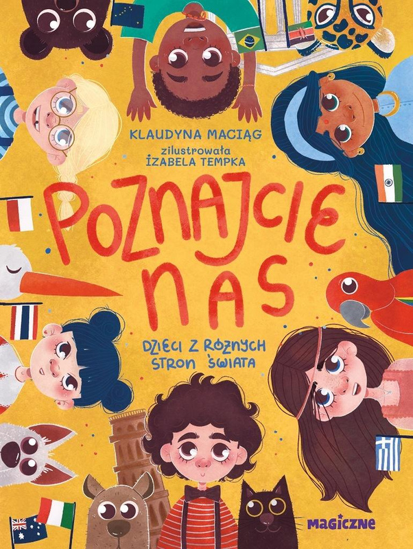 Poznajcie nas. Dzieci z róznych stron świata, Klaudyna Maciąg