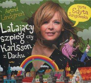 Latający szpieg czyli Karlsson z dachu CD Mp3 - Astrid Lindgren