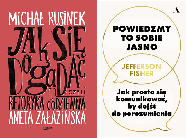 Jak się dogadać? Czyli retoryka codzienna + Powiedzmy to sobie jasno