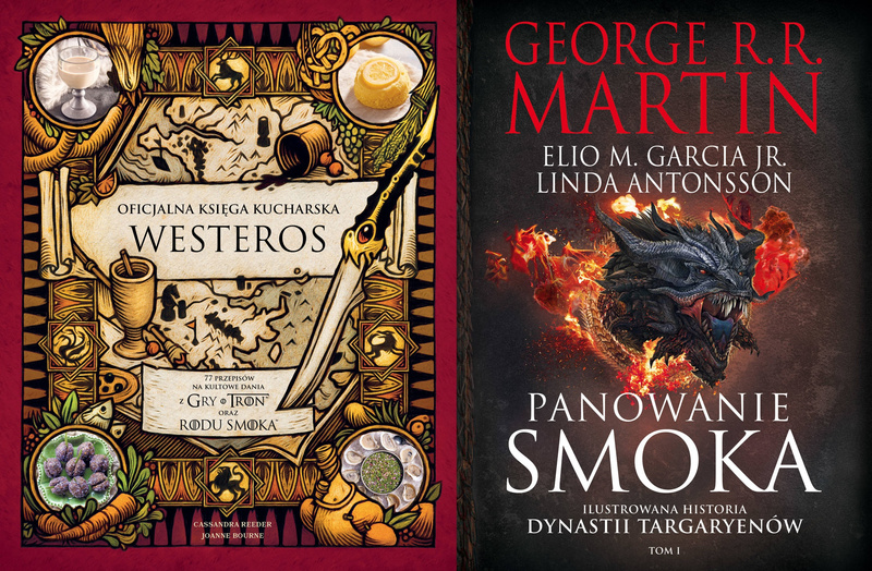 Oficjalna księga kucharska Westeros + Panowanie smoka. Tom 1