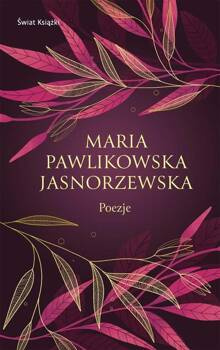 Poezje, Maria Pawlikowska-Jasnorzewska