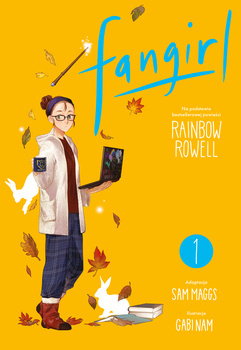 Fangirl. Powieść graficzna. Tom 1, Rainbow Rowell