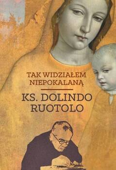 Tak widziałem Niepokalaną, Dolindo Ruotolo