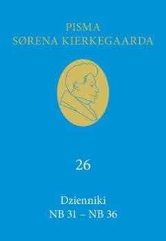 Dzienniki NB 31 NB 36, Søren Kierkegaard