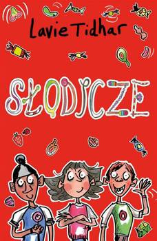 Słodycze, Lavie Tidhar