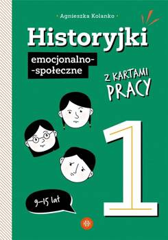 Historyjki emocjonalno-społeczne 1 + KP, Agnieszka Kolanko