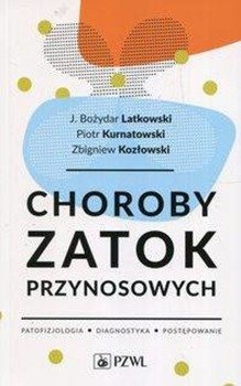 Choroby zatok przynosowych - Latkowski Bożydar J., Kurnatowski Piotr, Kozłowski Zbigniew