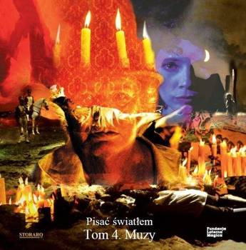 PISAĆ ŚWIATŁEM. TOM 4.MUZY, STORARO VITTORIO
