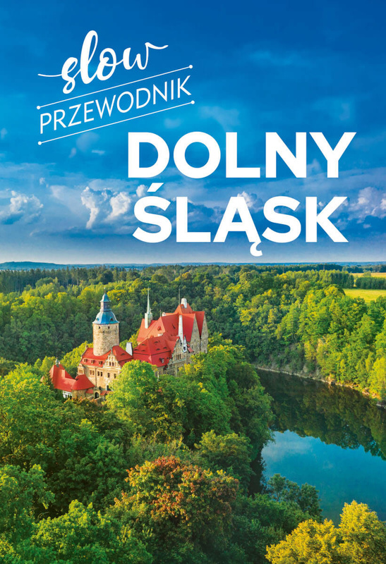 Dolny Śląsk. Slow przewodnik, Peter Zralek