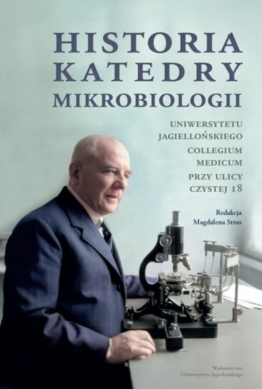 Historia Katedry Mikrobiologii., praca zbiorowa