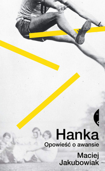 Hanka, Maciej Jakubowiak