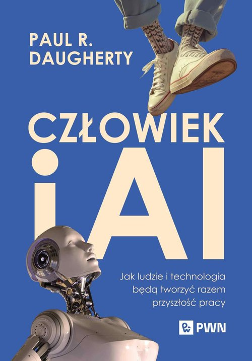 Człowiek i AI, Daugherty Paul R.