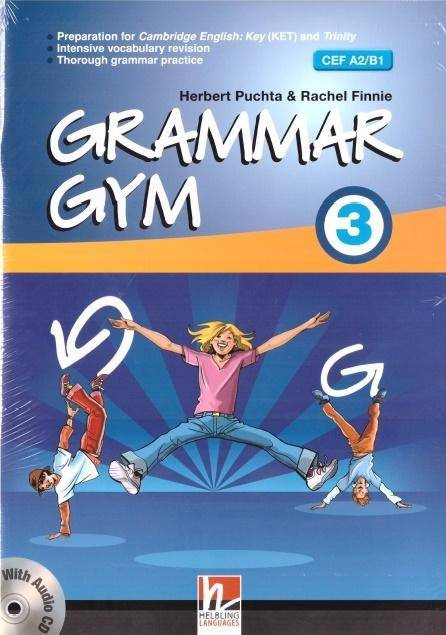 Grammar Gym 3 A2/B1 + audio CD - Herbert Puchta, Rachel Finnie