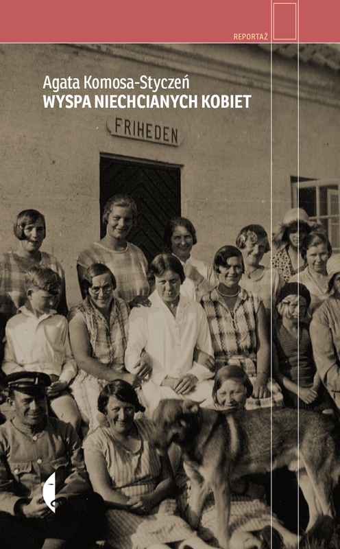 Wyspa niechcianych kobiet, Agata Komosa-Styczeń