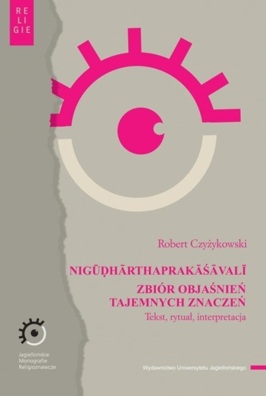 NIGUDHARTHAPRAKASAVALI. Zbiór objaśnień..., Robert Czyżykowski