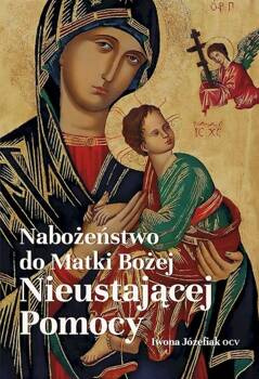 Nabożeństwo do Matki Bożej Nieustającej Pomocy, Iwona Józefiak