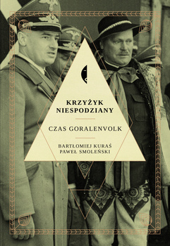 Krzyżyk niespodziany, Paweł Smoleński, Bartłomiej Kuraś
