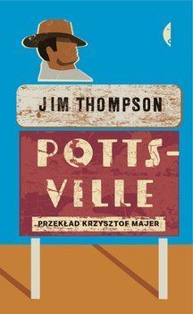 Pottsville, Jim Thompson
