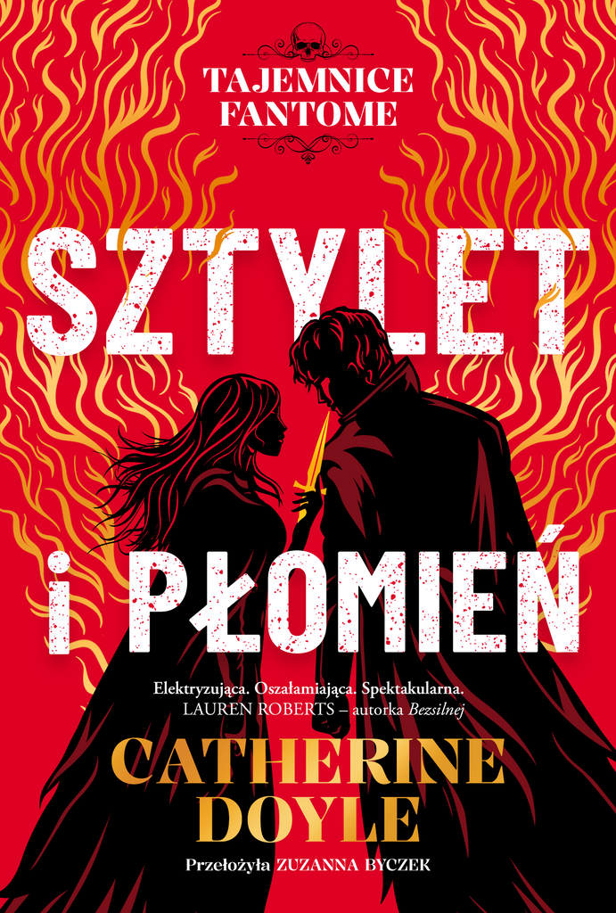 Sztylet i płomień. Tajemnice Fantome. Tom 1, Catherine Doyle