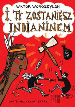 I ty zostaniesz Indianinem, Wiktor Woroszylski