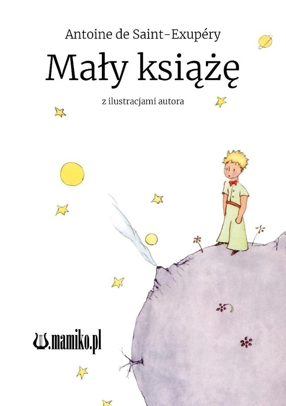 Mały książę, Antoine de Saint-Exupery