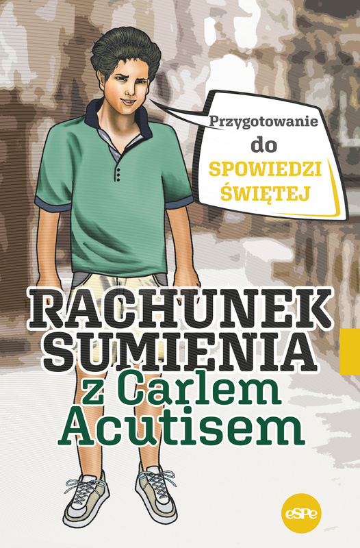 Rachunek sumienia z Carlem Acutisem. Przygotowanie do spowiedzi świętej, Magdalena Kędzierska-Zaporowska