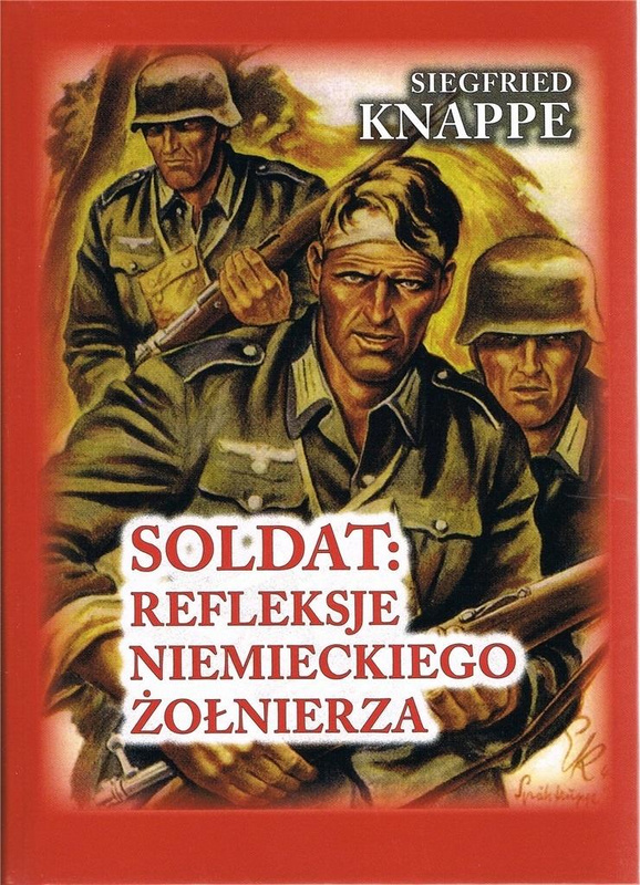 Soldat. Refleksje niemieckiego żołnierza w.4 BR, Siegfried Knappe