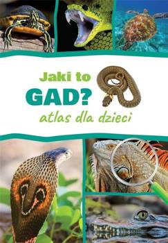 Atlas dla dzieci. Jaki to gad?, Jacek Twardowski