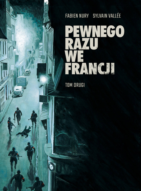 Pewnego razu we Francji, Fabien Nury