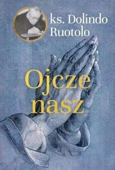 Ojcze nasz, ks. Dolindo Ruotolo