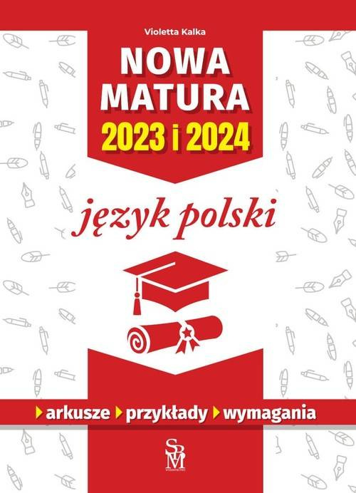 Nowa matura 2023 i 2024 Język polski