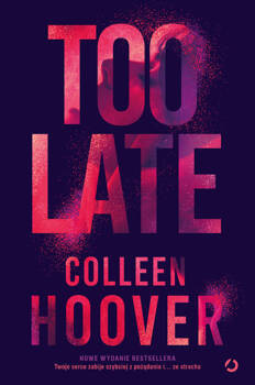Too Late, Colleen Hoover
