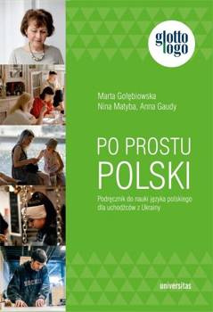 Po prostu polski. Podręcznik.. dla uchodźców.., Anna Gaudy