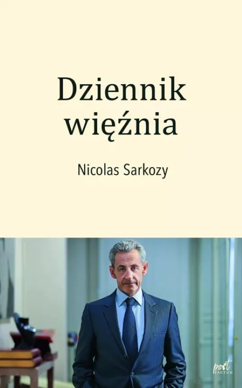 Dziennik więźnia, Nocolas Sarkozy