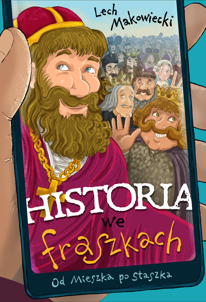 Historia we fraszkach: Od Mieszka po Staszka, Lech Makowiecki