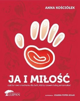 Ja i Miłość, Anna Kościółek