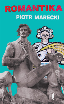 Romantika, Piotr Marecki