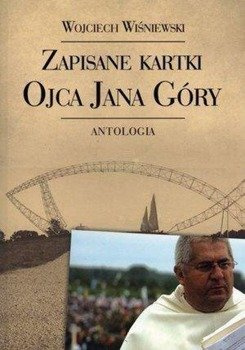 Zapisane kartki ojca Jana Góry. W. Wiśniewski
