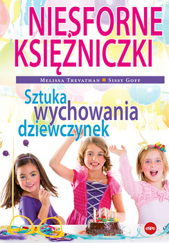 Niesforne księżniczki, Sissy Goff, Melissa Trevathan