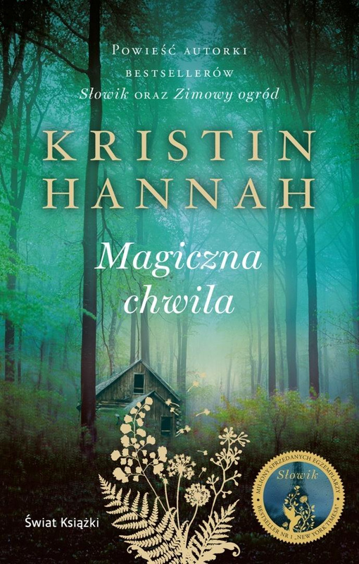 Magiczna chwila, Kristin Hannah