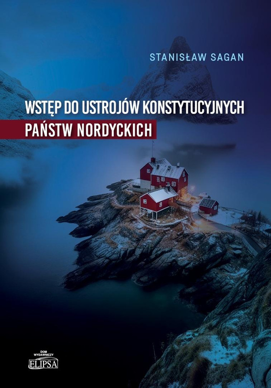 Wstęp do ustrojów konstytucyjnych państw nordyck., Stanisław Sagan