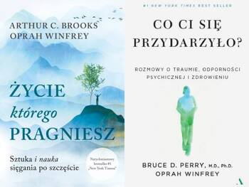 Co ci się przydarzyło? + Życie, którego pragniesz, Oprah Winfrey