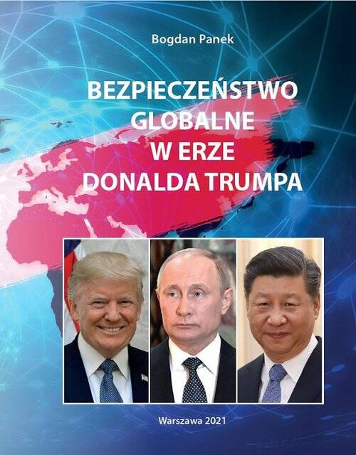 Bezpieczeństwo globalne w erze Donalda Trumpa, Panek Bogdan