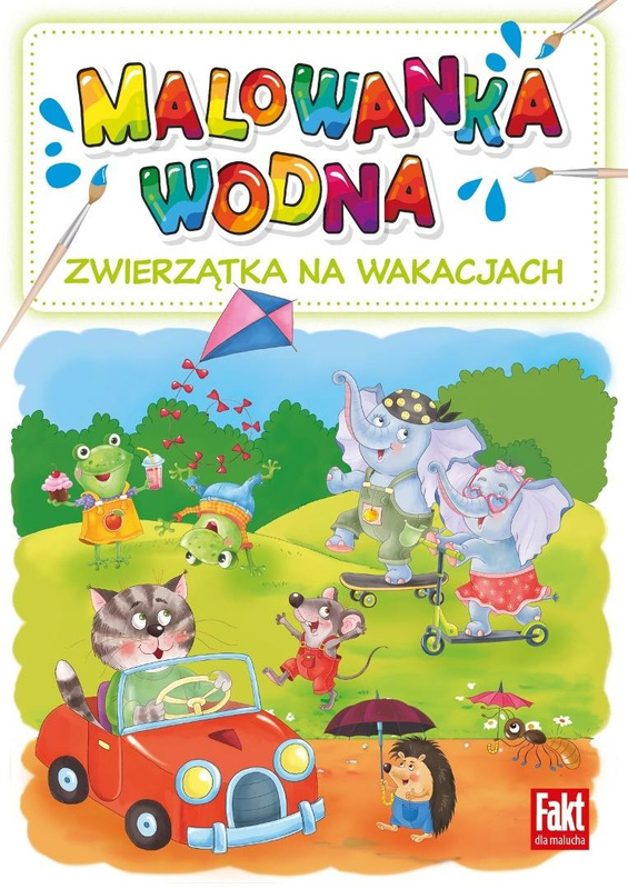 Zwierzątka na wakacjach. Malowanka wodna, praca zbiorowa