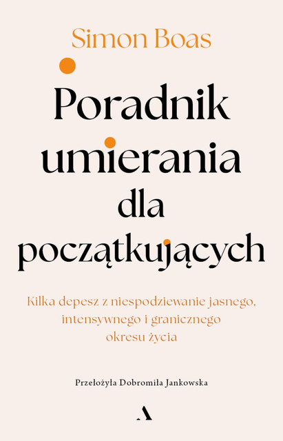 Poradnik umierania dla początkujących, Simon Boas